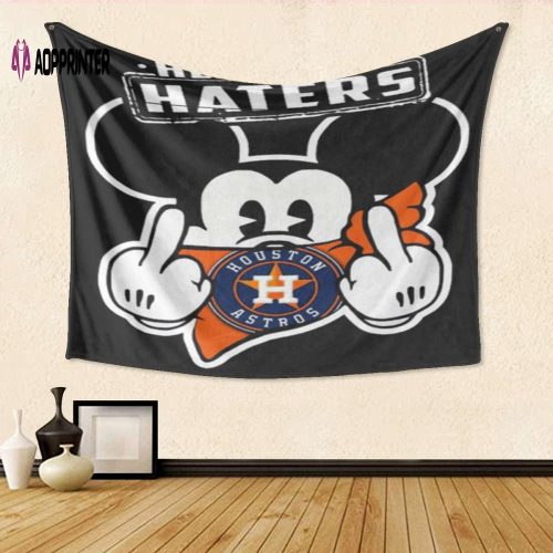 Houston Astros Mickey Hey Haters Gift For Fan 3D Full Printing Tapestry