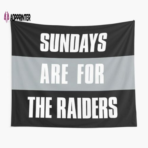 Sundays Are For The Raiders Oakland Tapestry Gifts For Fans