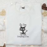 Its Fine Im Fine Black Cat Embroidered Shirt – Funny & Best Family Gift