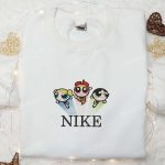 The Powerpuff Girls x Nike Cartoon Embroidered Hoodie & Shirt: Best Family Gift Ideas