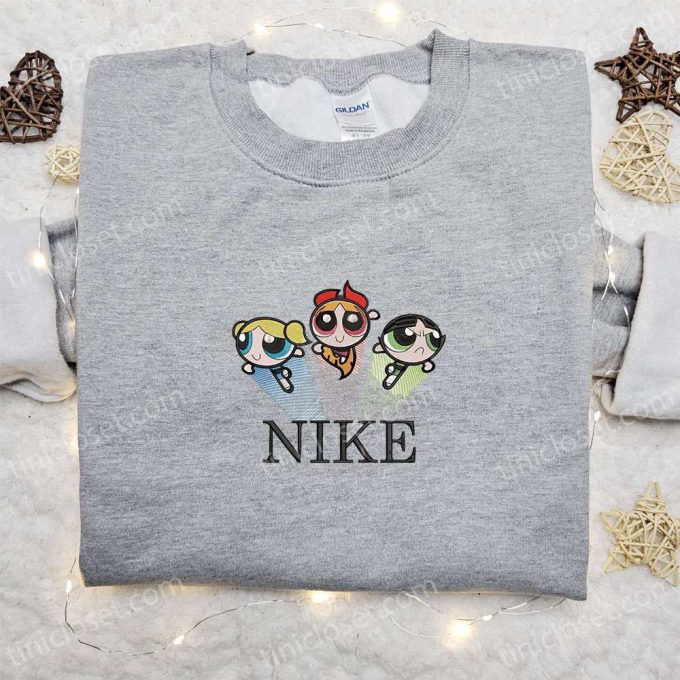 The Powerpuff Girls x Nike Cartoon Embroidered Hoodie & Shirt: Best Family Gift Ideas