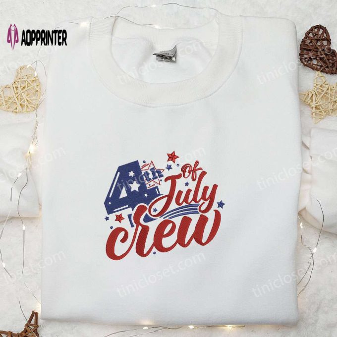 4th of July Crew Embroidered Shirt – Best Patriotic Shirts & National Day Gifts