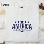 Shop the America Land Of The Free Embroidered Shirt: Showcase Your Patriotism!