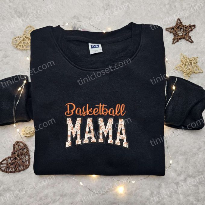 Sports Embroidered Hoodie & Basketball Mama Shirt: Perfect Mother’s Day Gift Idea