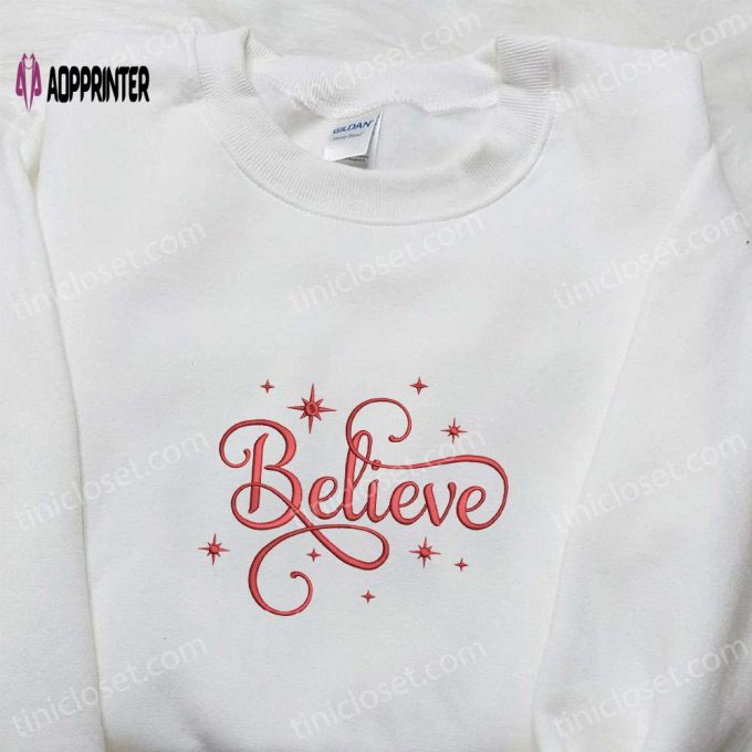 Believe Embroidered Shirt & Christmas Hoodie – Best Family Gifts