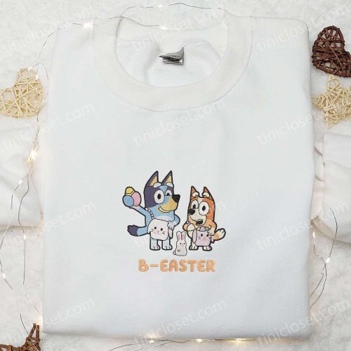 Bluey And Bingo B-Easter Embroidered Shirt & Thanksgiving Hoodie: Best Holiday Gift Ideas