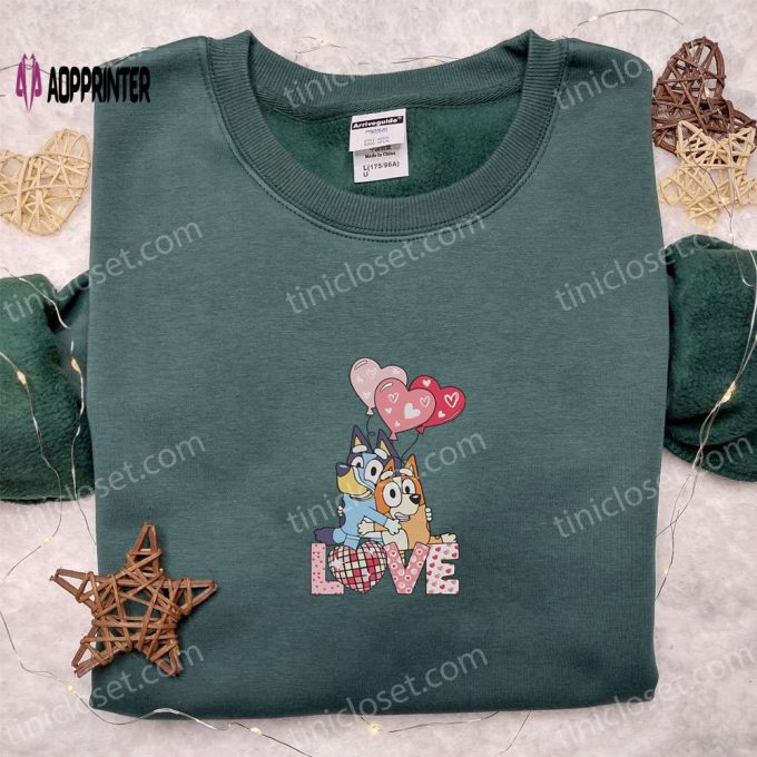 Bluey Love Heart Balloons Embroidered Shirt & Hoodie: Perfect Valentine s Day Gifts