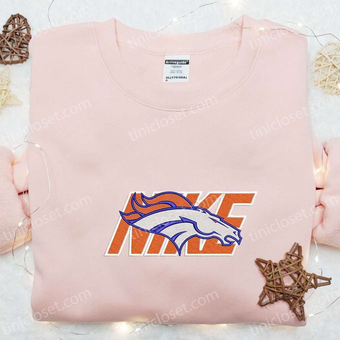 Denver Broncos Nike Embroidered Shirt & Hoodie: Best NFL Sports Gift Ideas