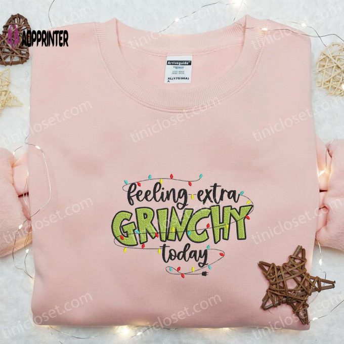 Get Festive with Feeling Extra Grinchy T-shirt & Christmas Sweatshirt – Best Gift Ideas