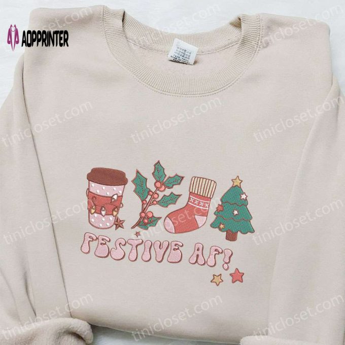 Festive AF Embroidered Sweatshirt: Best Christmas Gift Ideas for Family