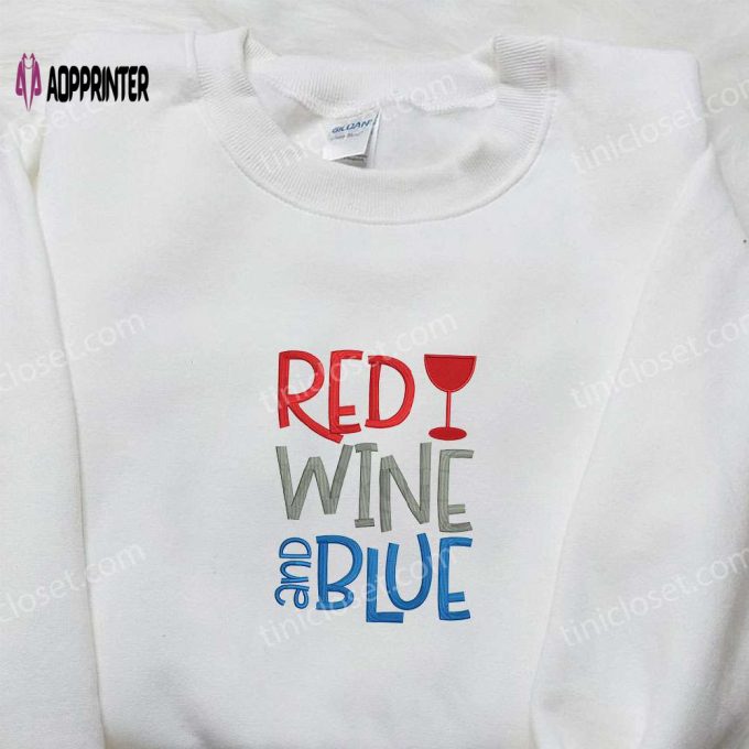 4th of July Red Wine & Blue Embroidered Shirt – Top Patriotic Gift for National Day