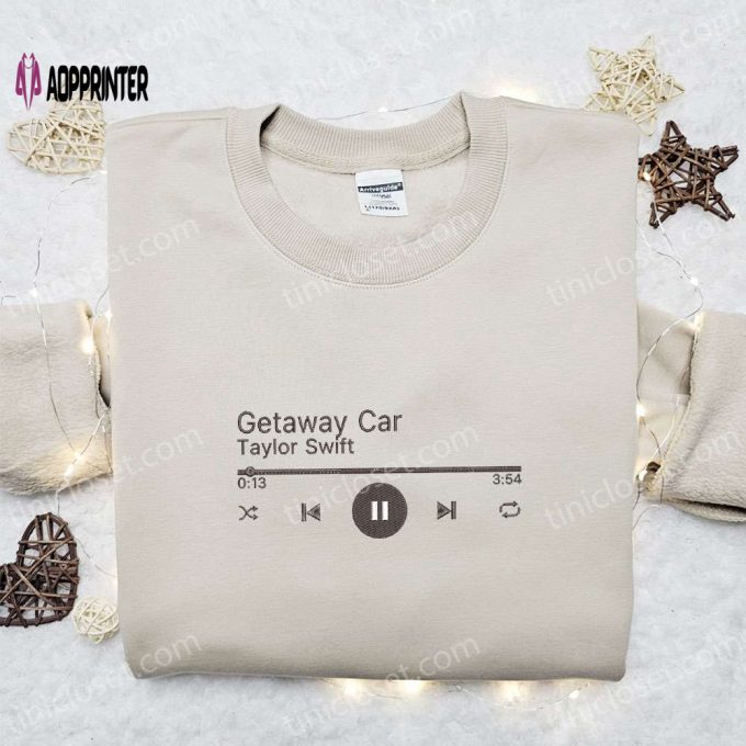 Taylor Swift Getaway Car Music Player Shirt & Celebrity Hoodie – Best Music Gift for Fans