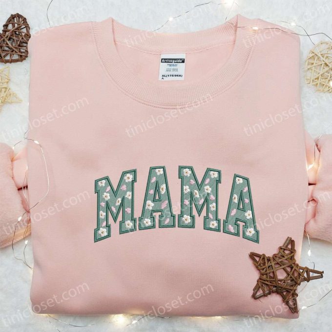 Mama Embroidered Shirt & Hoodie: Green Floral Designs Perfect Mother’s Day Gift