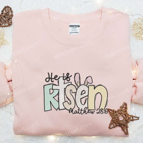 Easter Bunny Ears Shirt Thanksgiving Hoodie & Best Holiday Gift Ideas – He Is Risen Embroidery