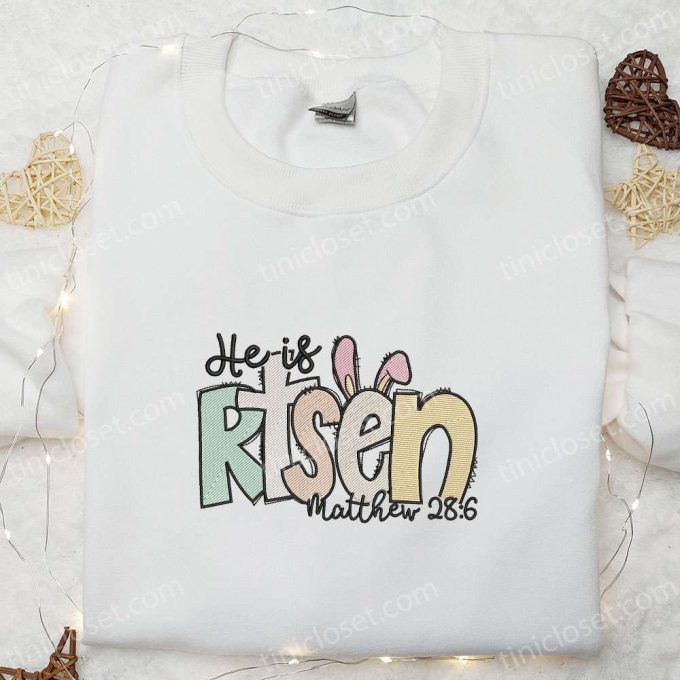 Easter Bunny Ears Shirt Thanksgiving Hoodie & Best Holiday Gift Ideas – He Is Risen Embroidery