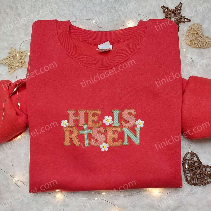 He Is Risen Cross Flowers Shirt & Thanksgiving Hoodie: Best Holiday Gift Ideas