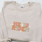 He Is Risen Cross Flowers Shirt & Thanksgiving Hoodie: Best Holiday Gift Ideas