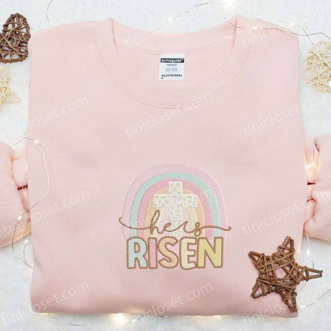 He Is Risen Rainbow Embroidered Shirt & Thanksgiving Hoodie: Best Holiday Gift Ideas