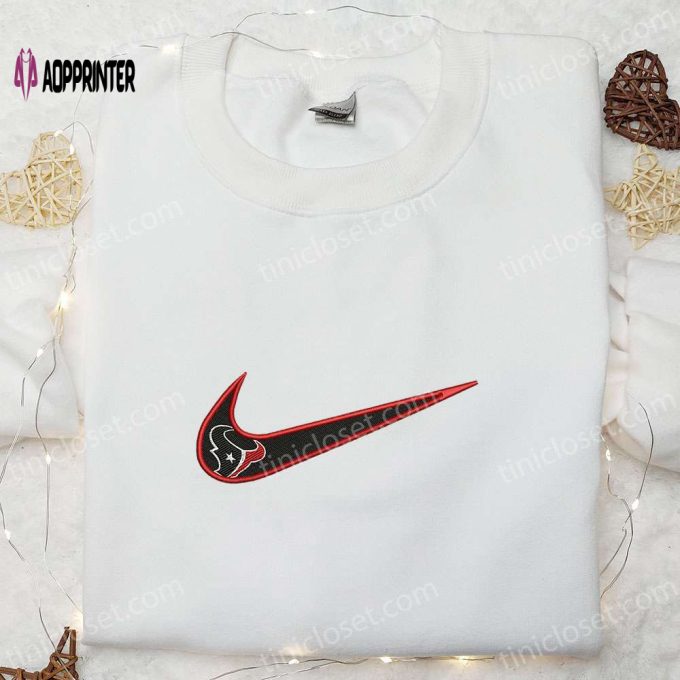 Houston Texans Nike Swoosh Embroidered Shirt & Hoodie: NFL Sports Inspired Apparel