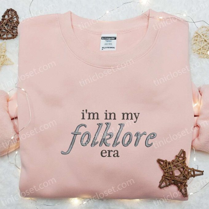 I m In My Folklore Era Embroidered Shirt & Celebrity Hoodie: Best Music Gift for Fans