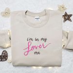 I’m In My Lover Era Shirt & Hoodie: Celebrity Embroidered Best Music Gift for Fans