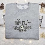 Jack Skellington This Is Halloween Embroidered Sweatshirt – Nightmare Before Christmas Hoodie Best Halloween Gift