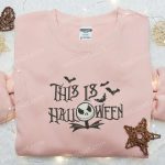 Jack Skellington This Is Halloween Embroidered Sweatshirt – Nightmare Before Christmas Hoodie Best Halloween Gift