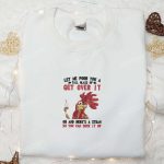 Get Over It Embroidered Shirt & Hoodie: Funny Quote Best Gift Idea