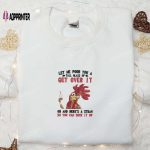 Get Over It Embroidered Shirt & Hoodie: Funny Quote Best Gift Idea