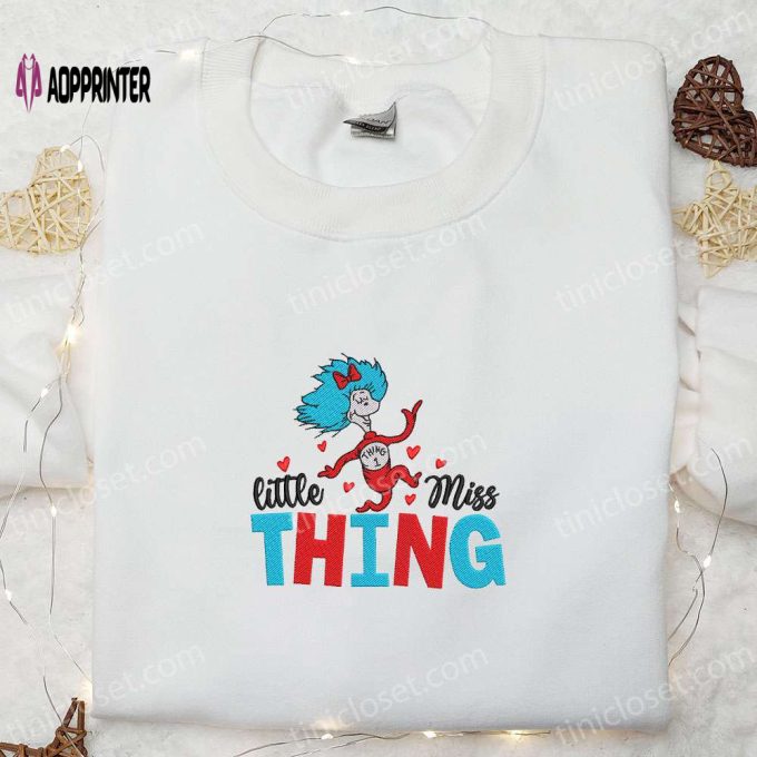 Little Miss Thing Embroidered Shirt & Dr Seuss Cartoon Hoodie – Best Gift Idea for Kids