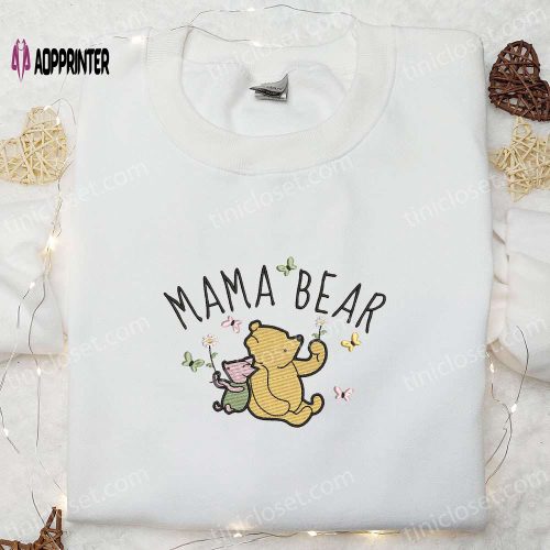 Mama Bear Winnie The Pooh & Piglet Embroidered Shirt: Perfect Mother’s Day Hoodie Gift for Mom