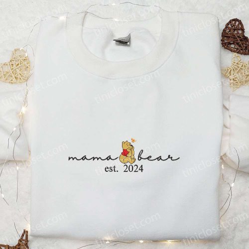 Mama Bear Winnie The Pooh Embroidered Shirt & Disney Characters Hoodie: Perfect Mother’s Day Gift Idea