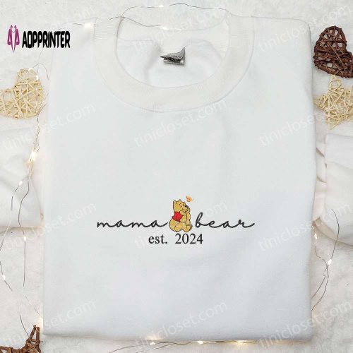 Mama Bear Winnie The Pooh Embroidered Shirt & Disney Characters Hoodie: Perfect Mother’s Day Gift Idea