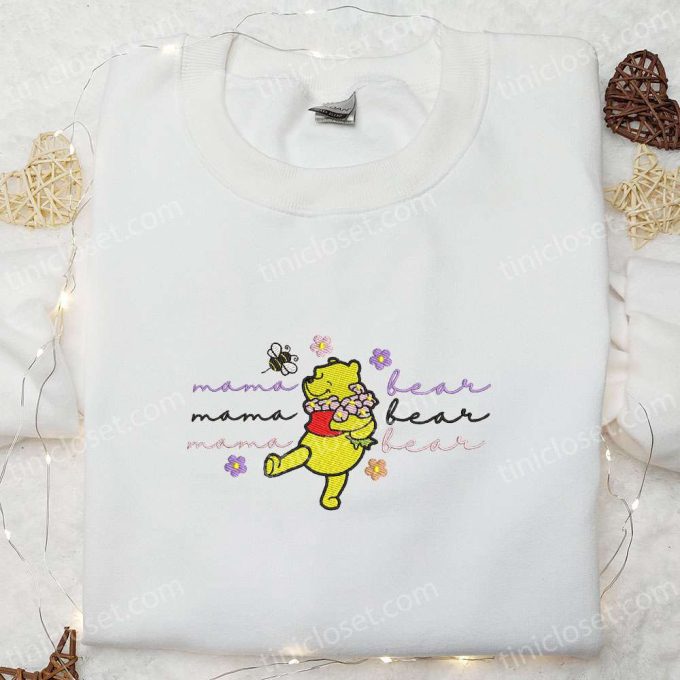 Mama Bear Winnie the Pooh Embroidered Shirt & Hoodie: Perfect Mother s Day Gift for Mom