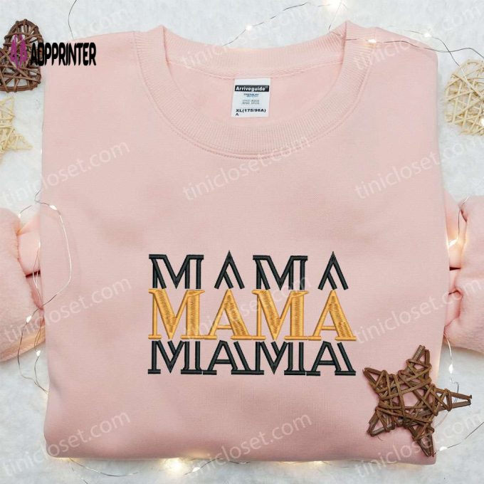 Mama Embroidered Shirt & Mother s Day Hoodie: Best Gift for Mom