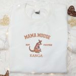 Mama Mouse Kanga Year Embroidered Shirt & Disney Characters Hoodie: Perfect Mother’s Day Gift