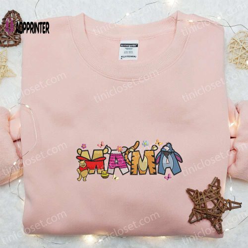 Mama Winnie The Pooh Embroidered Shirt: Disney s Best Mother’s Day Gift Idea