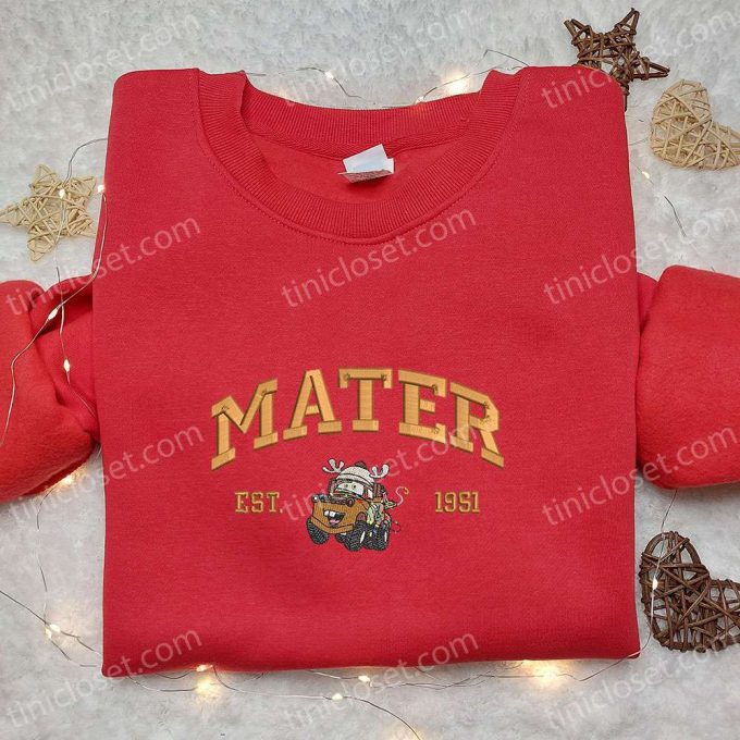 Stylish Xmas Embroidered Shirt & Hoodie: Mater Est 1951 Disney Cars Best Christmas Gift Ideas