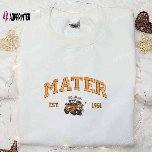 Stylish Xmas Embroidered Shirt & Hoodie: Mater Est 1951 Disney Cars Best Christmas Gift Ideas