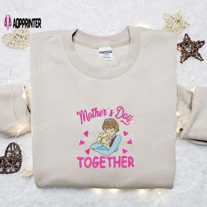 Mother’s Day Together Elsa Embroidered Shirt & Disney Frozen Hoodie: Perfect Mother’s Day Gift!