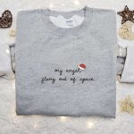 Christmas Embroidered Shirt & Hoodie: My Angel Flung Out Of Space – Best Family Gifts