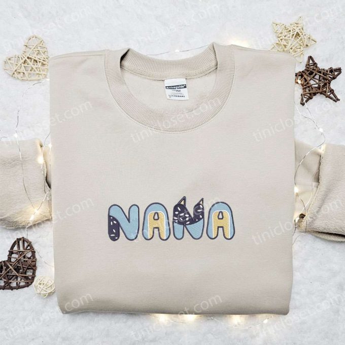 Nana Embroidered Shirt & Bluey Cartoon Hoodie: Perfect Mother’s Day Gift Idea