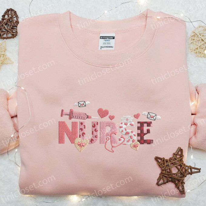 Valentine s Nurse Embroidered Shirt & Hoodie: Best Couple Gift