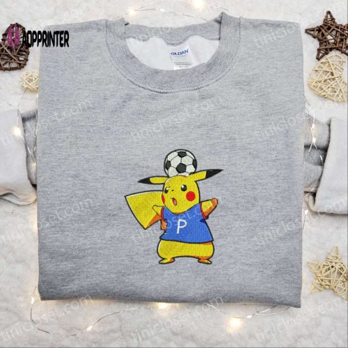 Pikachu Plays Soccer Embroidered Shirt & Anime Hoodie: Perfect Sports Gift Idea