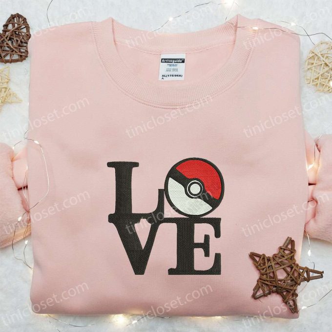 Pokeball Love Embroidered Shirt & Pokemon Anime Hoodie: Best Gift Idea for Pokemon Fans