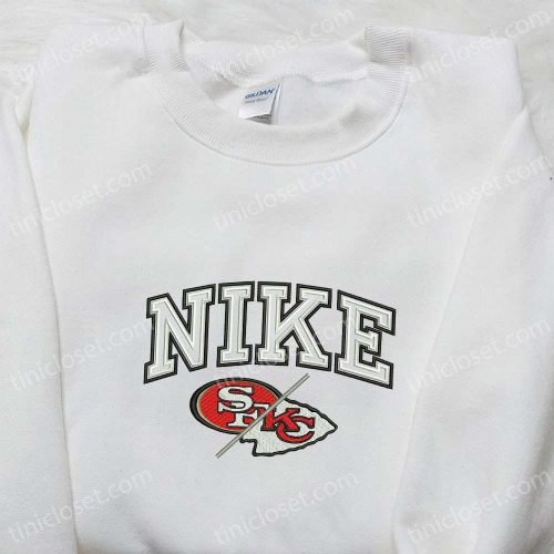 San Francisco 49ers Vs Kansas City Chiefs Nike Embroidered Shirt & Hoodie: Best Fandom Gifts