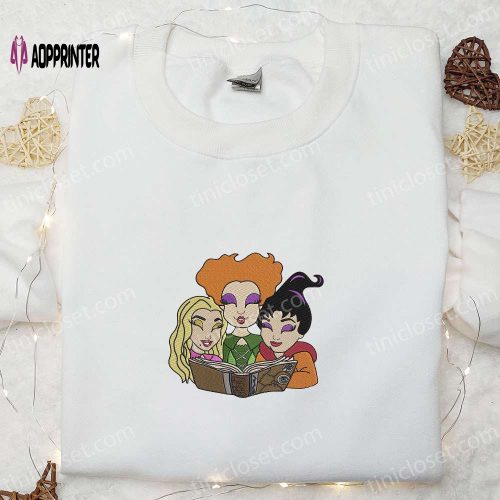 Disney Halloween Embroidered Hoodie: Sanderson Sisters Sweatshirt Best Family Halloween Gift