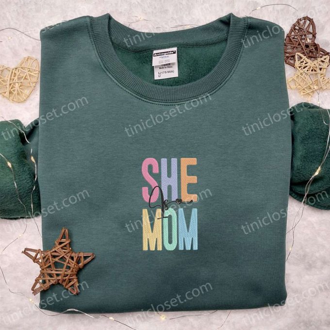 Stylish She Is Mom Embroidered Shirt: Perfect Holiday & Mother s Day Gift Ideas