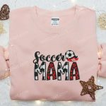 Soccer Mama Embroidered Shirt & Sports Hoodie: Perfect Mother’s Day Gift Idea