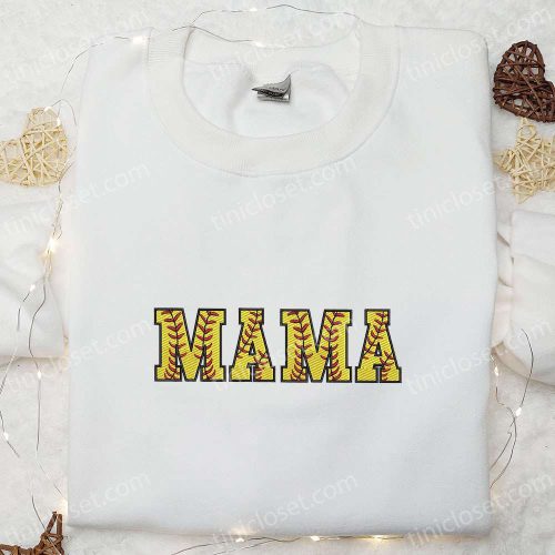 Softball Mama Embroidered Shirt & Hoodie: Perfect Mother s Day Gift for Mom